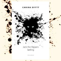 Jack the Rippers lærling - Carina Evytt