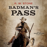 Badman’s Pass - R. W. Stone