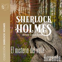 El misterio del valle de Boscombe - Dramatizado - Sir Arthur Conan Doyle