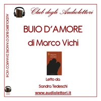 Buio d'amore: Dark of Love - Marco Vichi