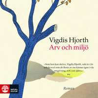 Arv och miljö - Vigdis Hjorth