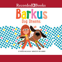 Barkus Dog Dreams - Patricia MacLachlan