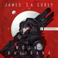 Wojna Kalibana - James S.A. Corey