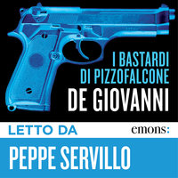 I bastardi di Pizzofalcone - Maurizio De Giovanni
