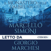 Il monastero delle ombre perdute - Marcello Simoni