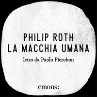 La macchia umana - Philip Roth