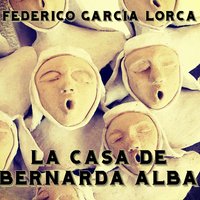 La casa de Bernarda Alba - Federico García Lorca