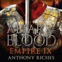 Altar of Blood: Empire IX - Anthony Riches