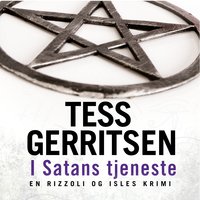 I Satans tjeneste - Tess Gerritsen