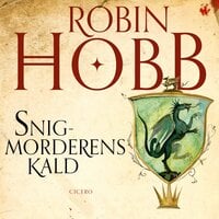 Snigmorderens kald - Robin Hobb