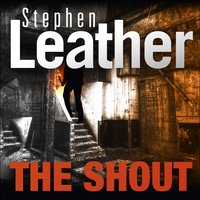 The Shout - Stephen Leather