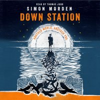 Down Station - Simon Morden