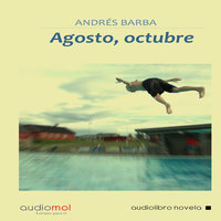 Agosto, Octubre - Andrés Barba