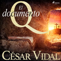 El documento Q - César Vidal