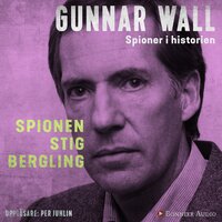 Spionen Stig Bergling - Gunnar Wall