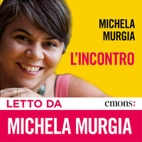 L'incontro - Michela Murgia