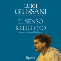 Il senso religioso - Luigi Giussani