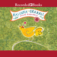 Kalinka and Grakkle - Julie Paschkis