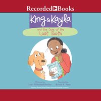 King & Kayla and the Case of the Lost Tooth - Dori Hillestad Butler
