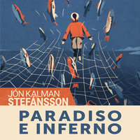 Paradiso e inferno - Jón Kalman Stefánsson