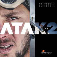 Atak na K2 - S1E1 - Joanna Chudy, Andrzej Bargiel