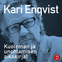 Kuoleman ja unohtamisen aikakirjat - Kari Enqvist
