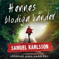 Hennes blodiga händer - Samuel Karlsson