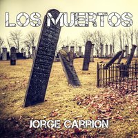 Los muertos - Jorge Carrión