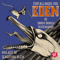 Fortællinger fra Eden - Kampen om mosten - Søren Brinch Vestergaard
