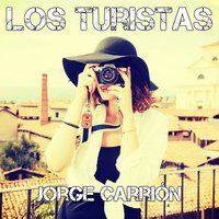 Los turistas - Jorge Carrión