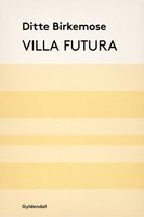Villa Futura - Ditte Birkemose
