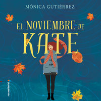 El noviembre de Kate - Mónica Gutiérrez