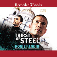 Thirst of Steel - Ronie Kendig