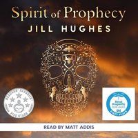Spirit of Prophecy: Crime Mystery With a Paranormal and Sci-Fi Twist - Jill Hughes