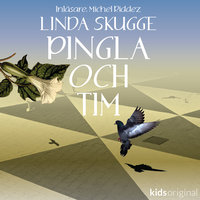 Pingla och Tim del 10 - Linda Skugge