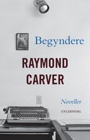 Begyndere - Raymond Carver