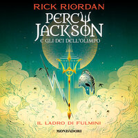 Percy Jackson e gli Dei dell'Olimpo - 1. Il Ladro di Fulmini - Rick Riordan