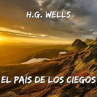 El país de los ciegos - H.G. Wells