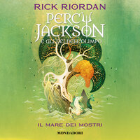 Percy Jackson e gli Dei dell'Olimpo - 2. Il mare dei mostri - Rick Riordan