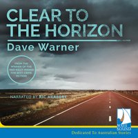Clear to the Horizon - Dave Warner