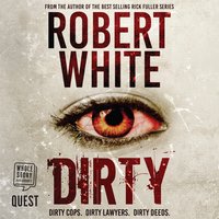 Dirty - Robert White