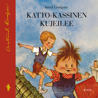 Katto-Kassinen kujeilee - Astrid Lindgren