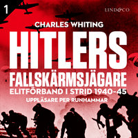Hitlers fallskärmsjägare - Del 1 - Charles Whiting