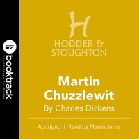 Martin Chuzzlewit: BOOKTRACK EDITION - Charles Dickens