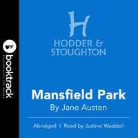 Mansfield Park: BOOKTRACK EDITION - Jane Austen