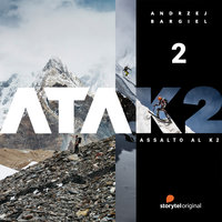 ATAK2. La strada per il K2 - S1E2 - Joanna Chudy, Andrzej Bargiel