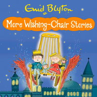 More Wishing-Chair Stories: Book 3 - Enid Blyton