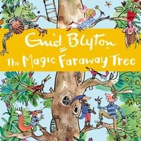 The Magic Faraway Tree: Book 2 - Enid Blyton