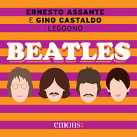 Beatles - Ernesto Assante, Gino Castaldo