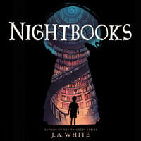 Nightbooks - J.A. White